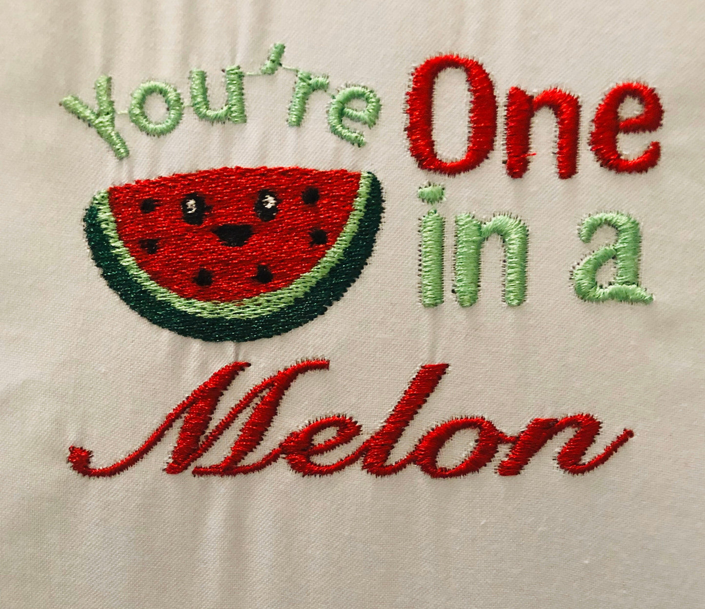Embroidery Design of You're One in a Melon