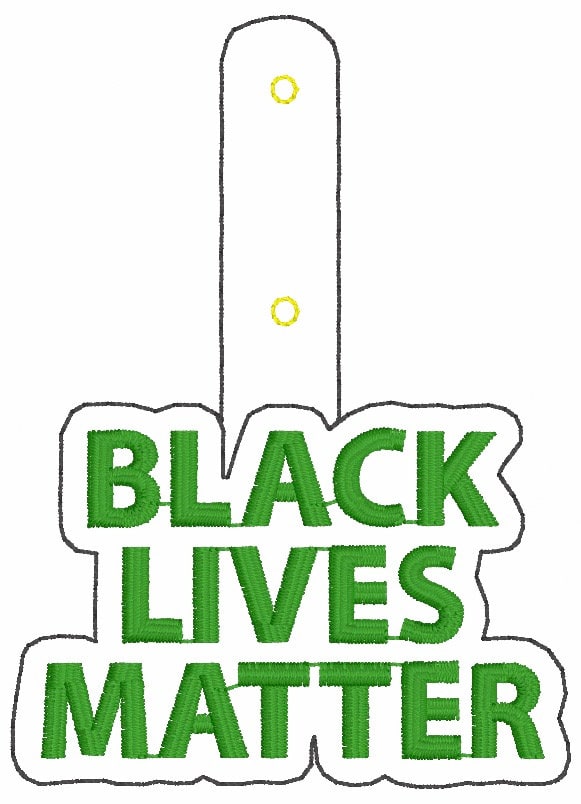 In the Hoop Snap tab Black Lives Matter BOLD FONT Embroidery File- Comes with 4x4 and also 5x7 to make 2 snap tabs at one time.