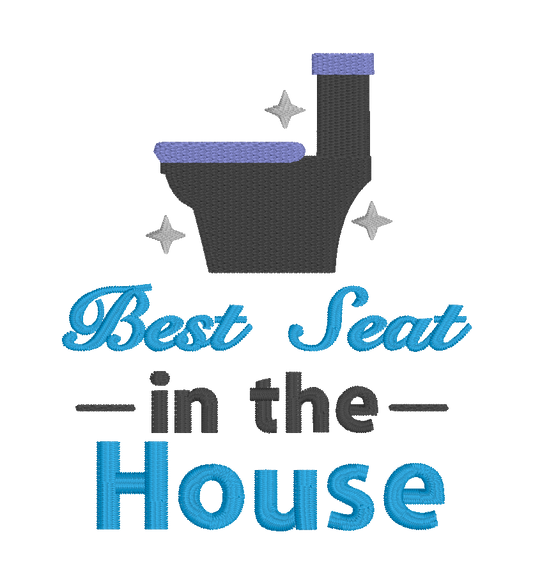 Best Seat In the House Embroidery Design