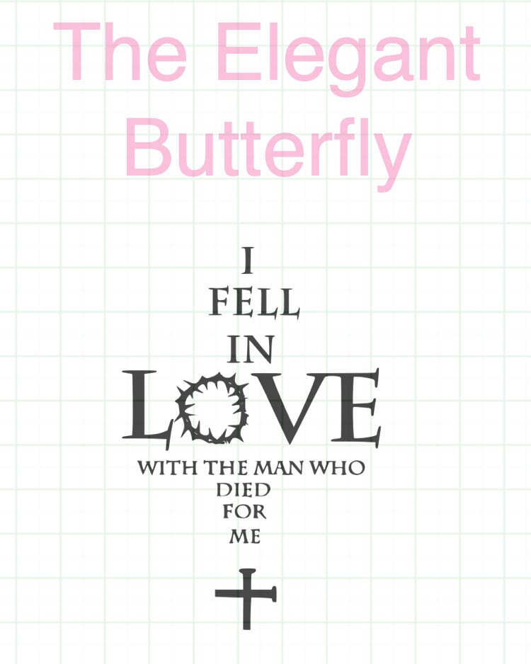 I Fell in Love with the man who died for me svg,png,eps,jpg,and pdf files